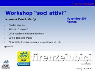 Workshop “soci attivi” a cura di Valerio Parigi