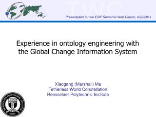 Experience in ontology engineering with the Global Change Information System