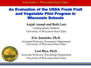 An Evaluation of the USDA Fresh Fruit and Vegetable Pilot Program in Wisconsin Schools