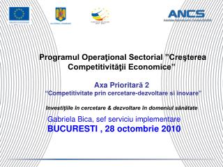 Gabriela Bica, sef serviciu implementare BUCURESTI , 28 octombrie 2010