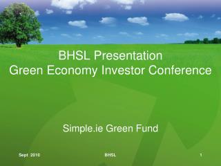 BHSL Presentation Green Economy Investor Conference