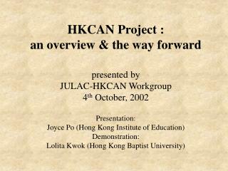 History of HKCAN Project