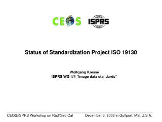 Wolfgang Kresse ISPRS WG II/4 “Image data standards“