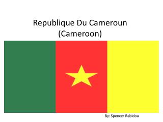 Republique Du Cameroun (Cameroon)