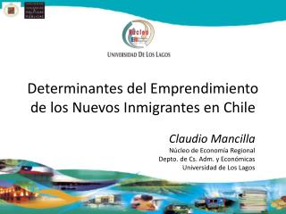 Determinantes del Emprendimiento de los Nuevos Inmigrantes en Chile