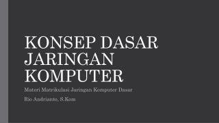 KONSEP DASAR JARINGAN KOMPUTER