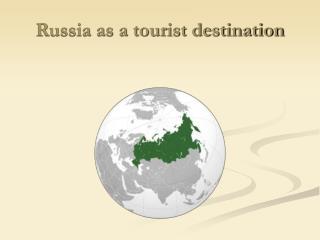 Russia as a tourist destination