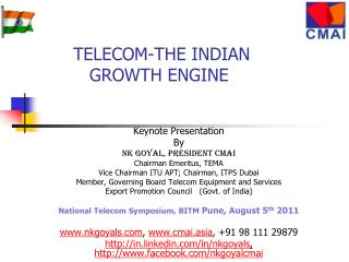 TELECOM-THE INDIAN 	 GROWTH ENGINE