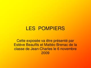 LES POMPIERS