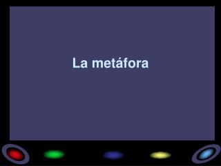 La metáfora