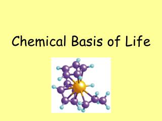 Chemical Basis of Life