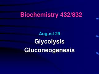 Biochemistry 432/832