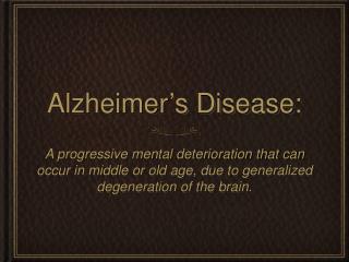 Alzheimer’s Disease: