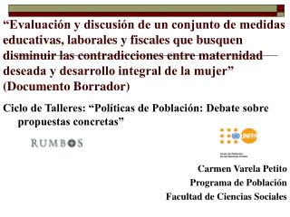 Ciclo de Talleres: “Políticas de Población: Debate sobre propuestas concretas”