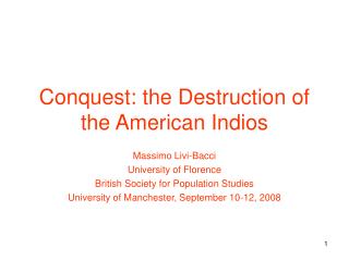 Conquest: the Destruction of the American Indios