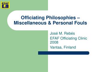 Officiating Philosophies – Miscellaneous &amp; Personal Fouls