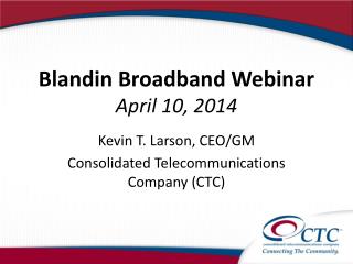 Blandin Broadband Webinar April 10, 2014