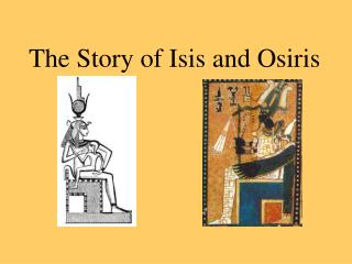 The Story of Isis and Osiris