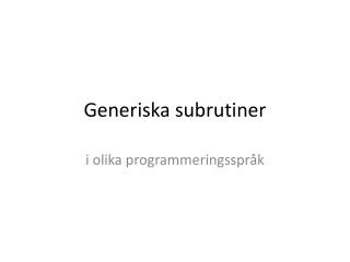 Generiska subrutiner