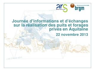 Journée d’informations et d’échanges sur la réalisation des puits et forages privés en Aquitaine