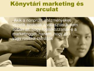 Könyvtári marketing és arculat