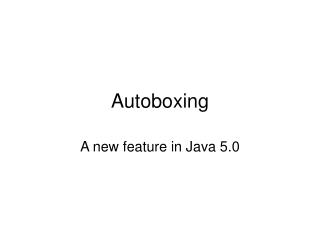 Autoboxing