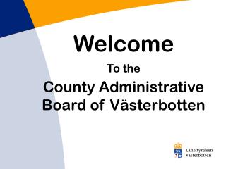 Welcome To the County Administrative Board of Västerbotten