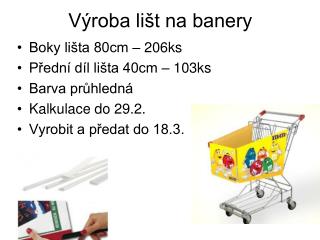 Výroba lišt na banery