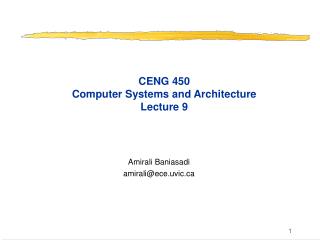 CENG 450 Computer Systems and Architecture Lecture 9