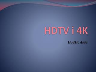 HDTV i 4K