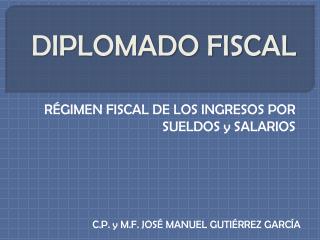 DIPLOMADO FISCAL