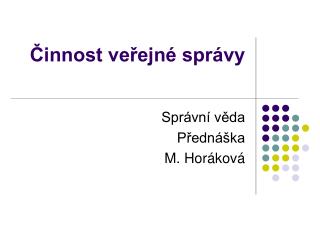 Činnost veřejné správy