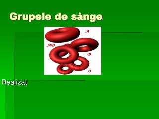 Grupele de s ânge