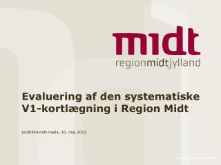 Evaluering af den systematiske V1-kortlægning i Region Midt