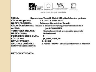 ŠKOLA:		Gymnázium, Tanvald, Školní 305, příspěvková organizace