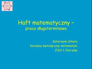 Haft matematyczny – praca długoterminowa