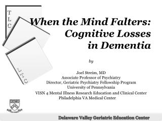 When the Mind Falters: Cognitive Losses in Dementia