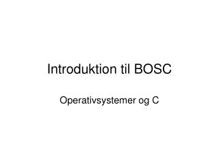 Introduktion til BOSC