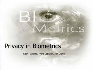 Privacy In Biometrics