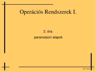Operációs Rendszerek I.