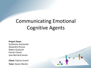 Communicating Emotional Cognitive Agents