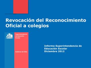 Informe Superintendencia de Educación Escolar Diciembre 2012