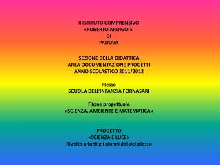 II ISTITUTO COMPRENSIVO «ROBERTO ARDIGO’» DI PADOVA