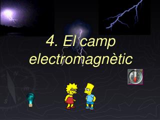 4 . El camp electromagnètic