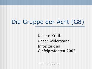 Die Gruppe der Acht (G8)