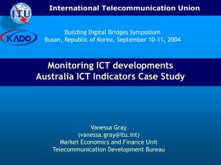 Monitoring ICT developments Australia ICT Indicators Case Study