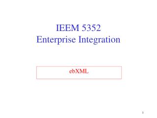IEEM 5352 Enterprise Integration