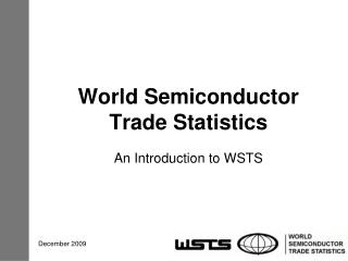 World Semiconductor Trade Statistics
