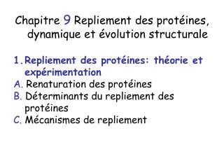 Chapitre 9 Repliement des protéines, dynamique et évolution structurale