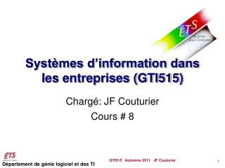 Systèmes d’information dans les entreprises (GTI515)